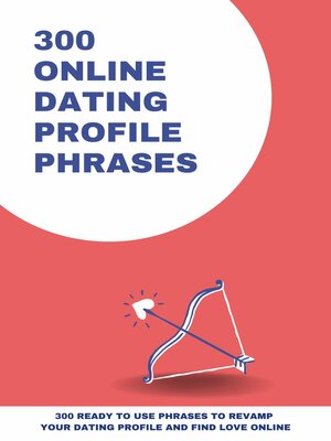 cover image of 300 Online Dating Profile Phrases